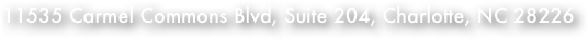 11535 Carmel Commons Blvd, Suite 204, Charlotte, NC 28226